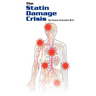 The Statin Damage Crisis