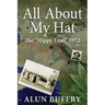 All About My Hat - The Hippy Trail 1972