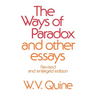 The Ways of Paradox and Other Essays: Revised and Enlarged Edition