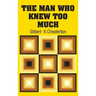 The Man Who Knew Too Much