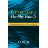 Elders Lead a Healthy Family: Shared Leadership for a Vibrant Church