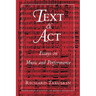 Text and ACT: Essays on Music and Performance