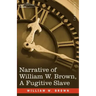Narrative of William W. Brown, a Fugitive Slave