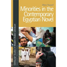 Minorities in the Contemporary Egyptian Novel