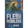 Flesh Peddlers: A Sophie Star Series Book Three