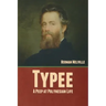 Typee: A Peep at Polynesian Life