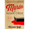 Murder on Sugar Creek: A Maggie Morgan Mystery