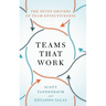 Teams That Work: The Seven Drivers of Team Effectiveness
