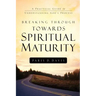 Breaking Through Towards Spiritual Maturity