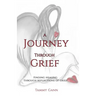 Grief Journal: A Journey Through Grief: Finding healing through reflections of grief