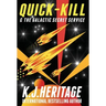 Quick-Kill & The Galactic Secret Service