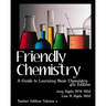Friendly Chemistry Teacher Edition Volume 2: A Guide to Learning Basic Chemistry