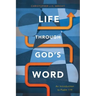 Life Through God's Word: An Introduction to Psalm 119
