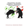 Trading Made Simple: Trading Psychology