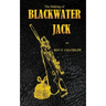 The Making of Blackwater Jack
