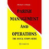 Parish Management and Operations: The Buck Stops Here