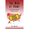 The War at Home (An American Assault Weapon Story)