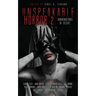 Unspeakable Horror 2 Abominations Of Desire