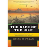 The Rape of the Nile: Tomb Robbers, Tourists, and Archaeologists in Egypt, Revised and Updated