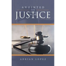 Anointed for Justice