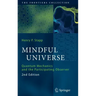 Mindful Universe: Quantum Mechanics and the Participating Observer