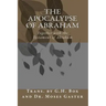 The Apocalypse of Abraham: Together with the Testament of Abraham