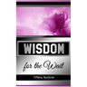 Wisdom for the Wait