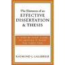 The Elements of an Effective Dissertation and Thesis: A Step-by-Step Guide to Getting it Right the First Time