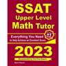 SSAT Upper Level Math Tutor: Everything You Need to Help Achieve an Excellent Score
