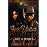 These Vicious Streets: Love & Money