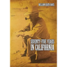 Seventy Five Years in California: A History of Events and Life in California During the 1800s