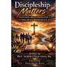 Discipleship Matters: Converts Are Introduced Disciples Reproduce: Converts Are Introduced Disciples Reproduce