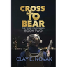 Cross to Bear: The Terry Davis Series: Book Two
