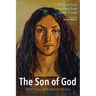 The Son of God: Three Views of the Identity of Jesus