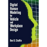 Digital Human Modeling for Vehicle and Workplace Design