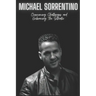 Michael Sorrentino: Overcoming Challenges and Embracing The Situatio