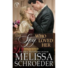 The Spy Who Loved Her