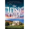 The Irish Child: Totally tear-jerking and compelling Irish fiction