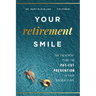 Your Retirement Smile: The Treatment Plan for Pay-Cut Prevention in Your Golden Years