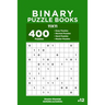 Binary Puzzle Books - 400 Easy to Master Puzzles 11x11 (Volume 12)