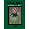 Spooky Girls #4 Something In The Swamp
