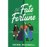 Of Fate and Fortune