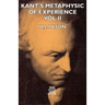 Kant's Metaphysic of Experience - Vol II