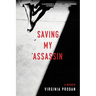 Saving My Assassin