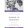 Women in Ministry: Four Views