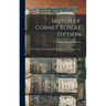 Sketch of Cornet Robert Stetson: The Veteran Cornet fo the Plymouth Colony Troopers, 1658 ...
