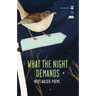 What the Night Demands