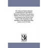 The National Political Manual, Comprising Facts and Figures, Historical, Statistical, Documentary, Poltical, From the Formation of the Government to t