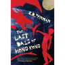 The Last Days of Hong Kong