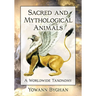 Sacred and Mythological Animals: A Worldwide Taxonomy